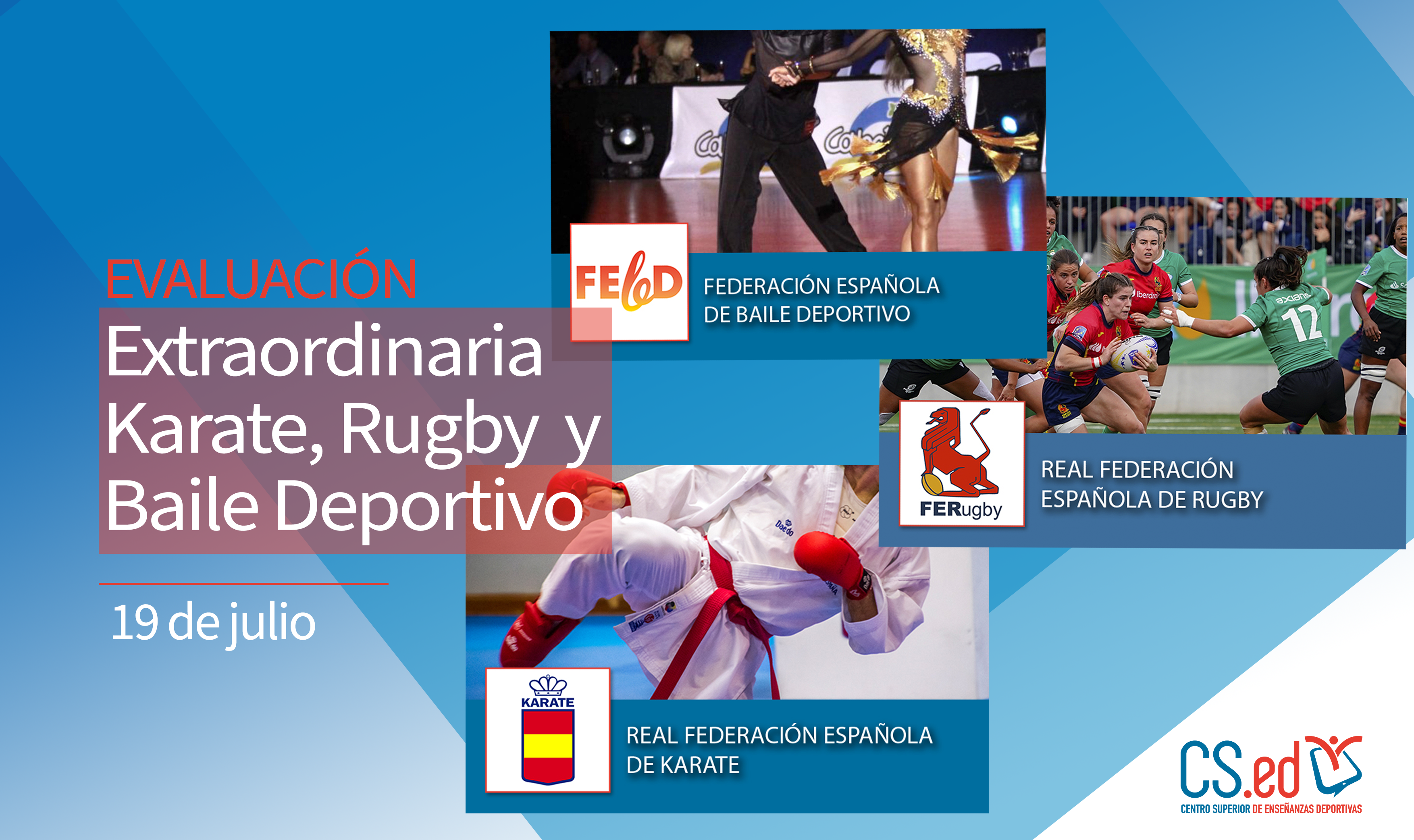 Se muestran las imágenes de Baile Deportivo, Rugby y Karate, de los que se realiza la Evaluación Extraordinaria en el CSED