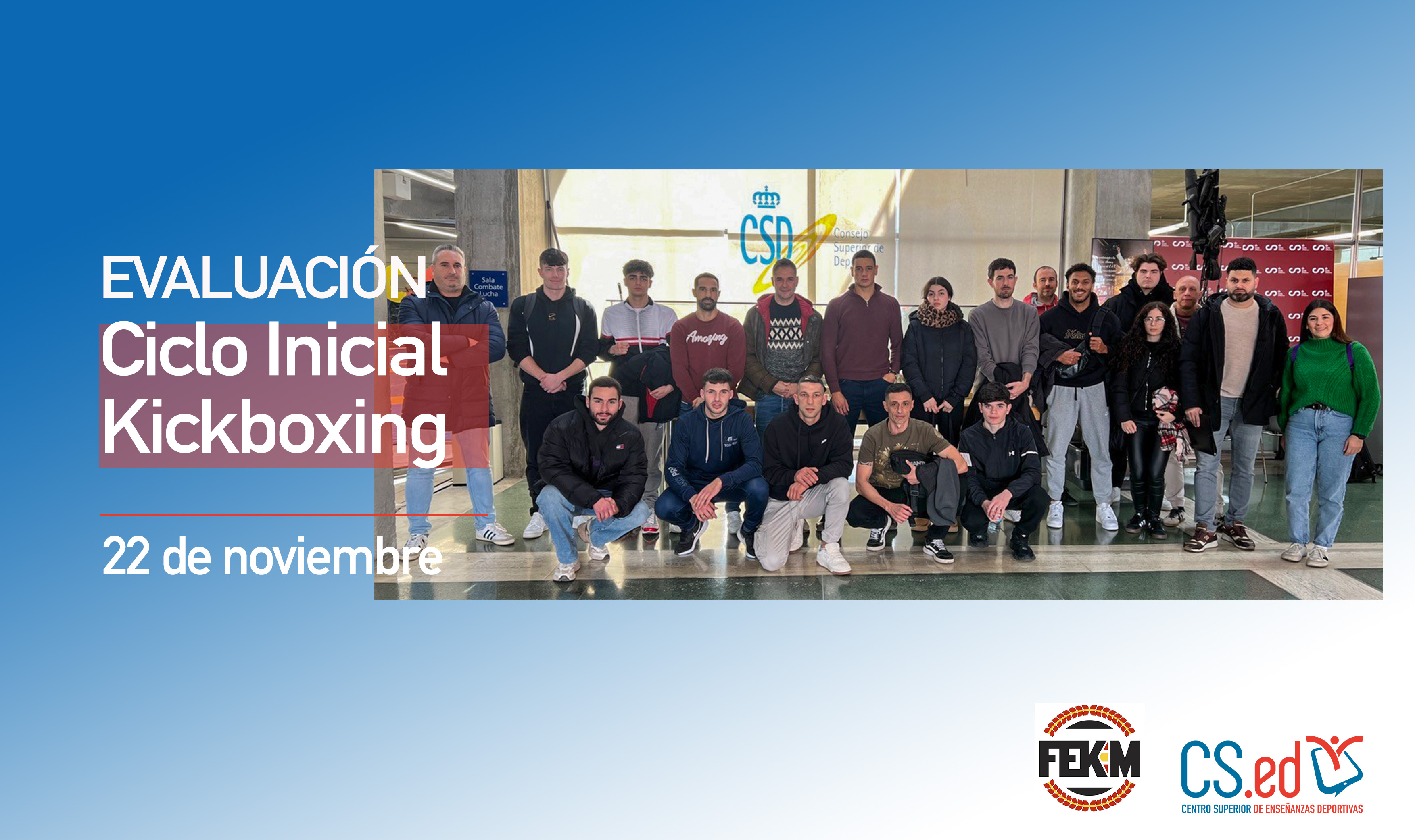 La imagen muestra a los alumnos del Ciclo Inicial de Kickboxing, con los logotipos de la Federación de Kickboxing y del CSED