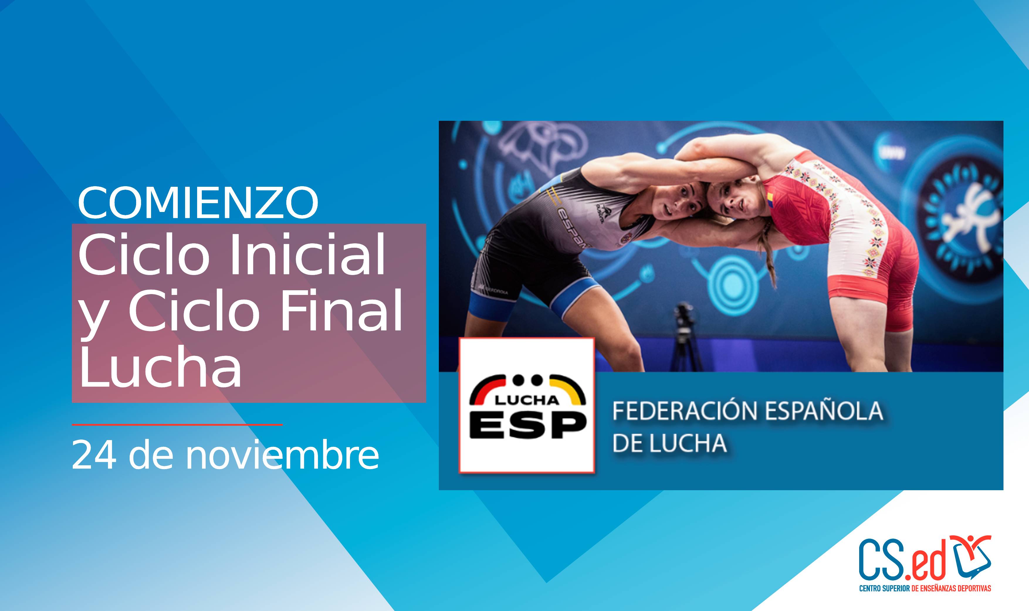 La imagen muestra a dos mujeres deportistas de lucha, indicando que comienzan dos cursos de lucha. Se muestran los logotipos de la Federación de Lucha y del CSED
