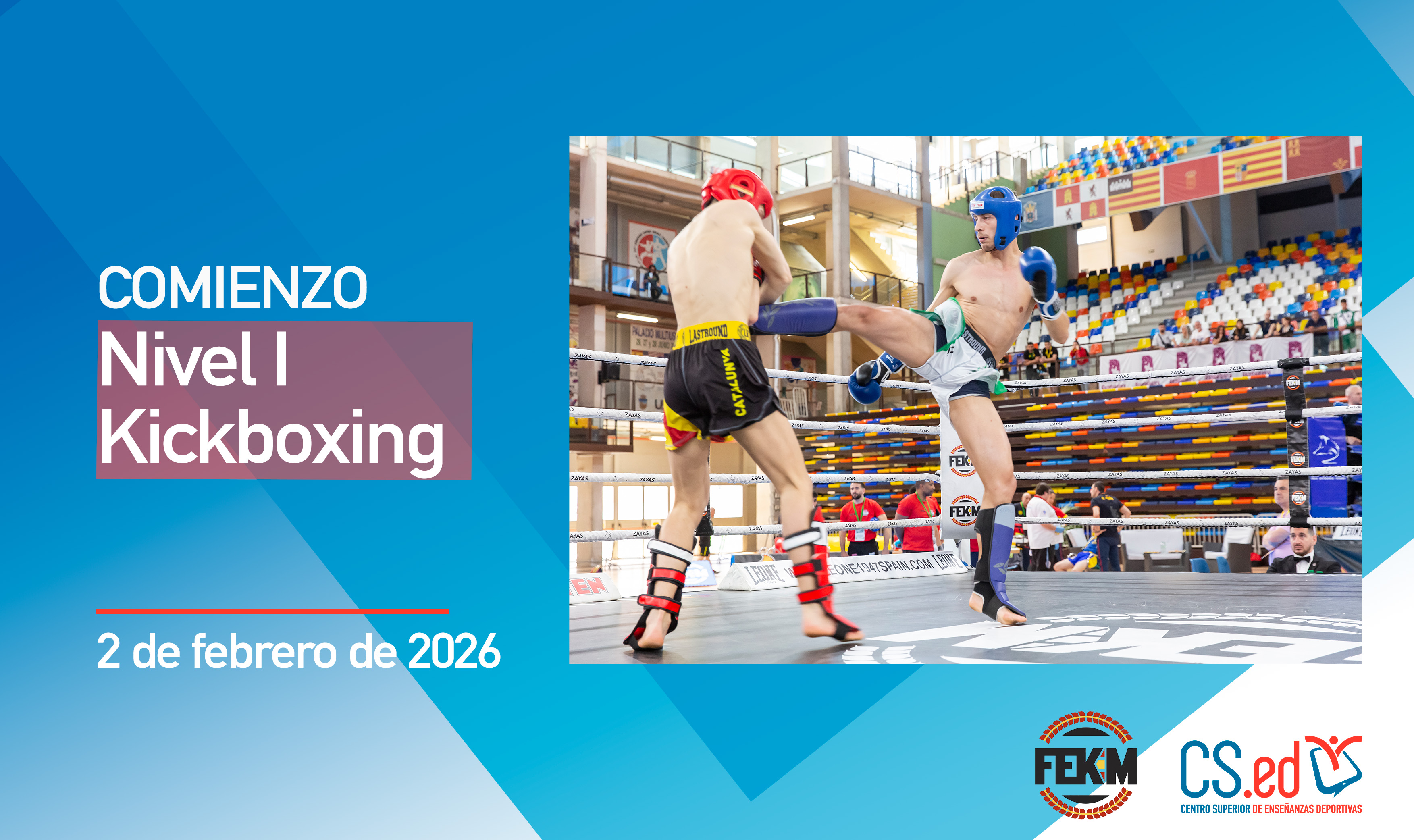 Cartel del Centro Superior de Enseñanzas Deportivas (CS.ed) sobre el inicio del curso de Nivel I de Kickboxing el 2 de febrero de 2026, con una fotografía de un combate y el logo de la FEKM.