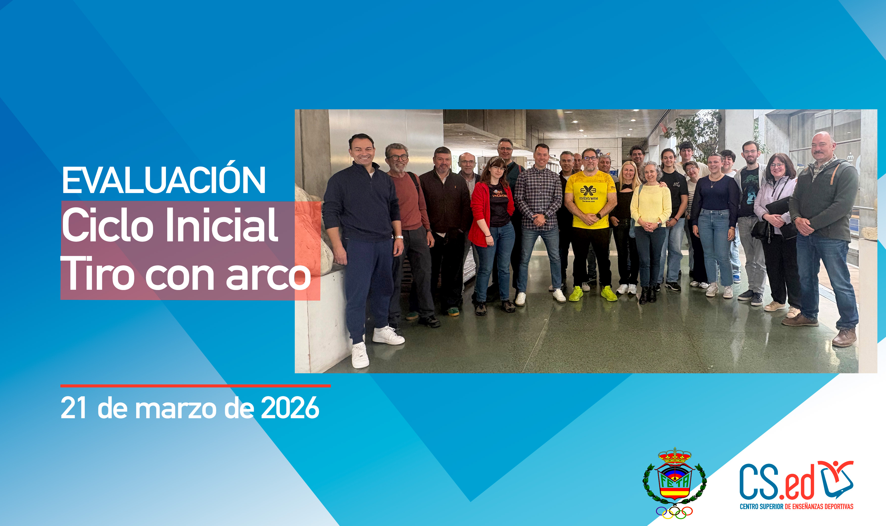 Imagen promocional del CS.ed sobre la evaluación del Ciclo Inicial de Tiro con arco, celebrada el 21 de marzo de 2026, con una foto grupal de los asistentes y los logos oficiales.