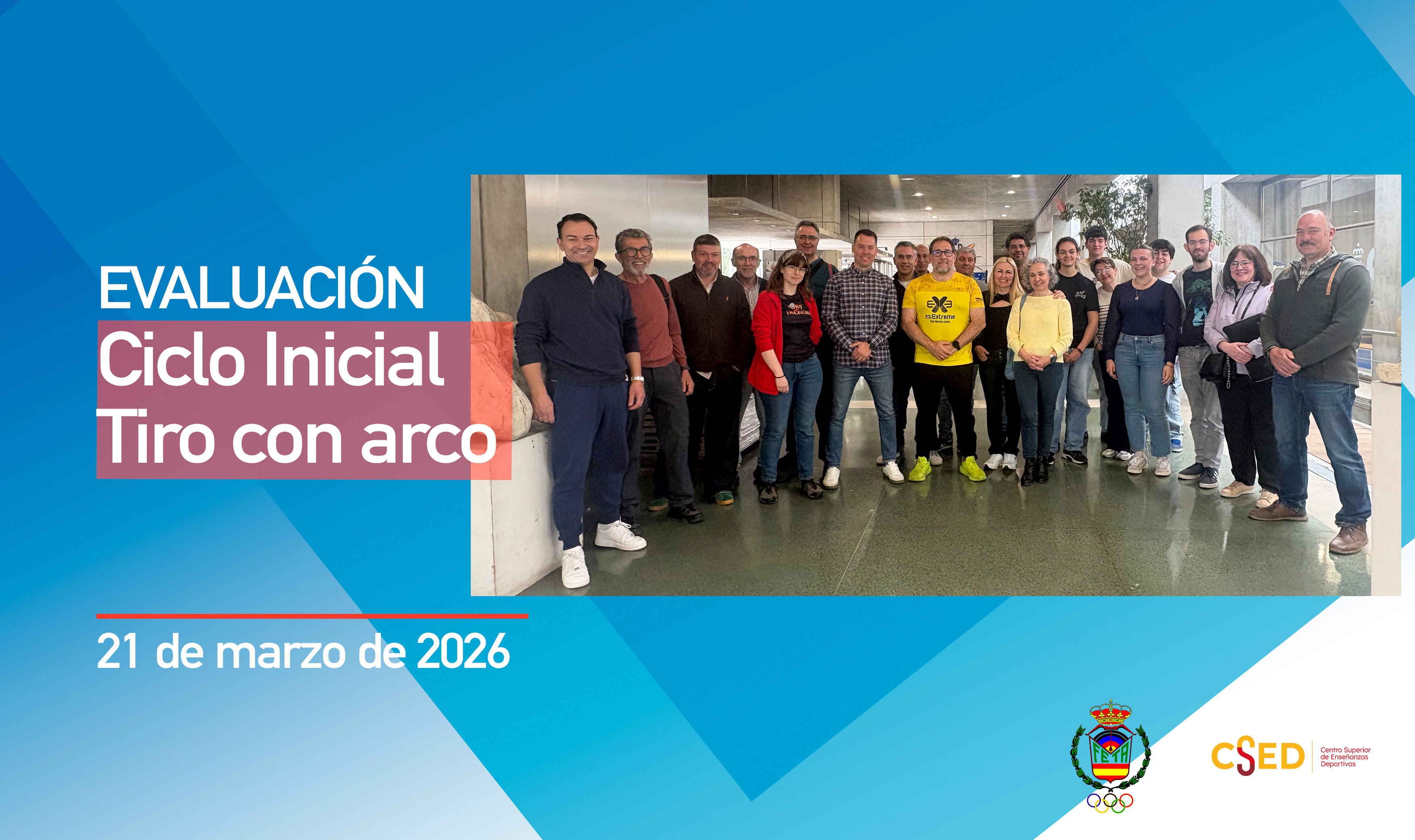 Imagen promocional del CS.ed sobre la evaluación del Ciclo Inicial de Tiro con arco, celebrada el 21 de marzo de 2026, con una foto grupal de los asistentes y los logos oficiales.