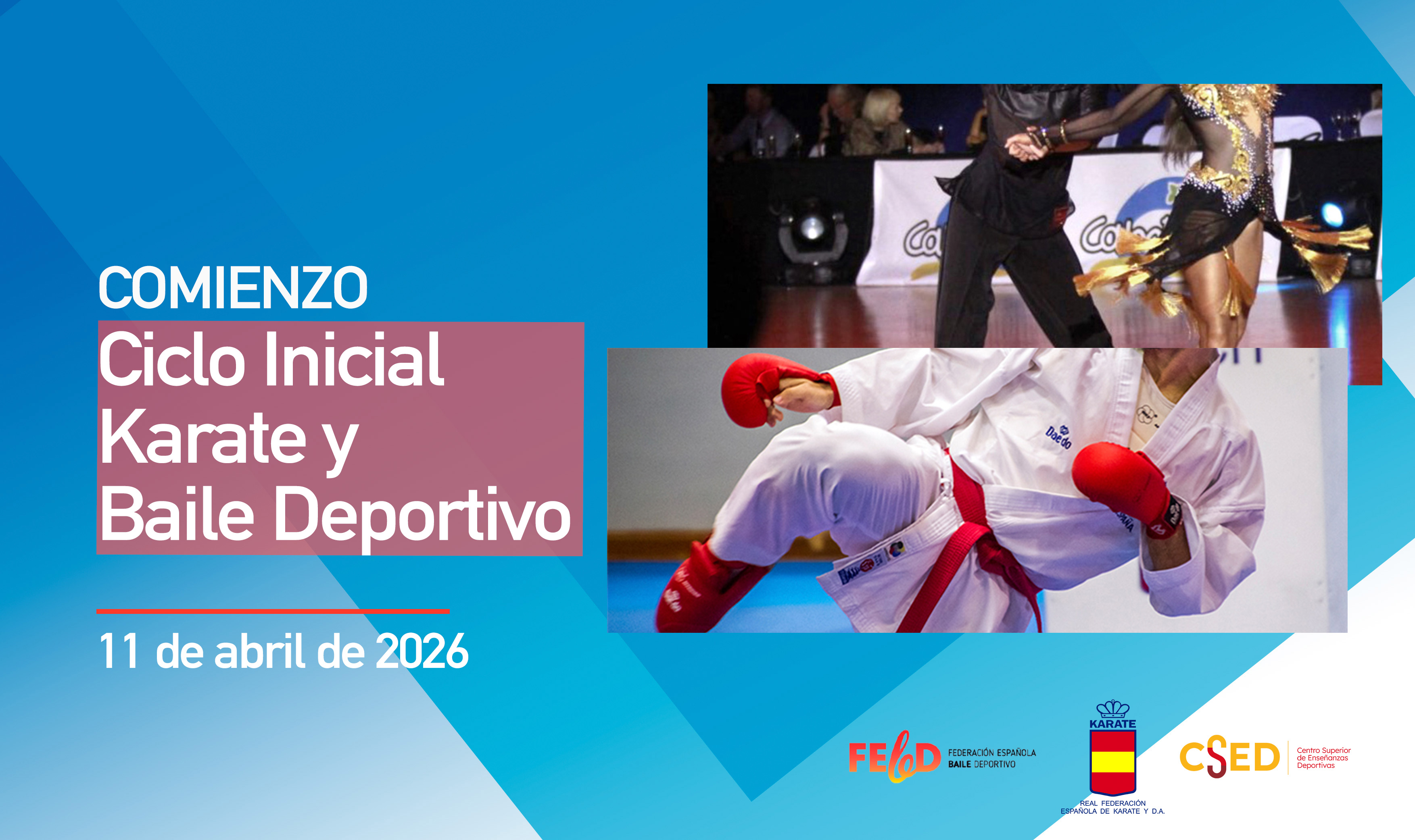 Cartel informativo sobre el comienzo del "Ciclo Inicial de Karate y Baile Deportivo" el 13 de abril. Muestra imágenes de ambas disciplinas y los logotipos de sus respectivas federaciones junto al del CSED.