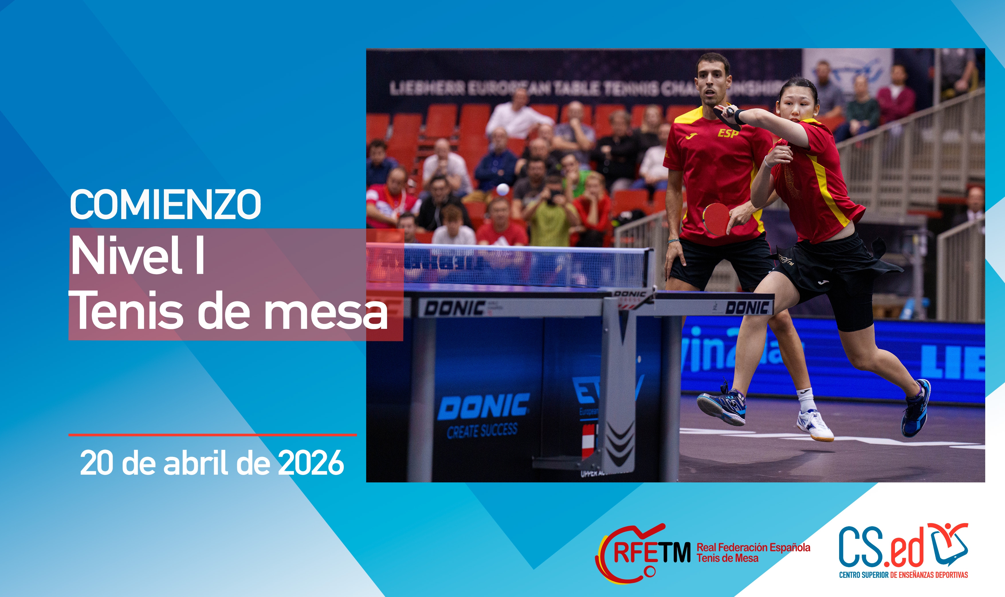 Cartel informativo sobre el inicio del curso de Nivel I de Tenis de mesa el 20 de abril de 2026. Incluye una fotografía de dos deportistas en una competición oficial y los logotipos de la RFETM y el CSED