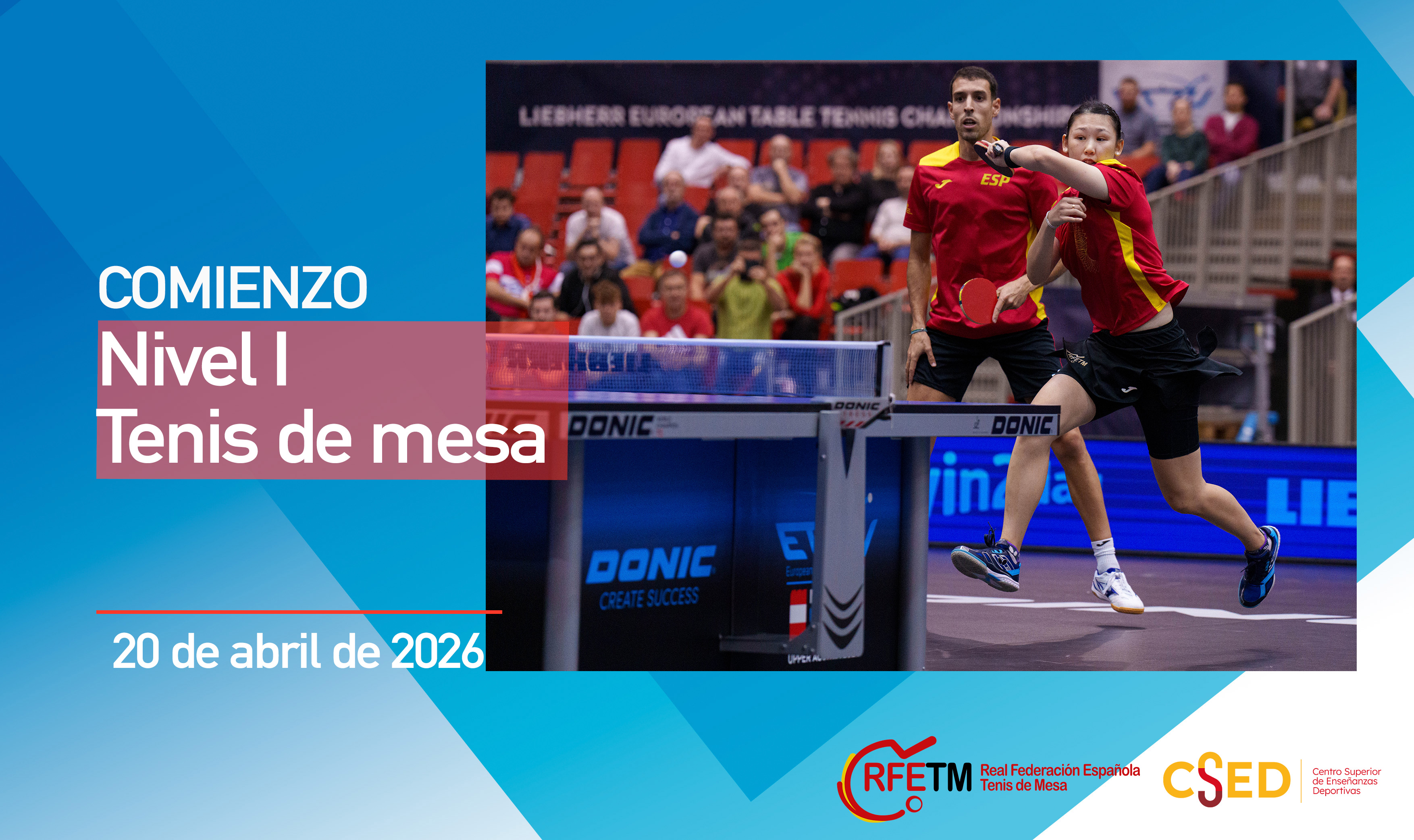 Cartel informativo sobre el inicio del curso de Nivel I de Tenis de mesa el 20 de abril de 2026. Incluye una fotografía de dos deportistas en una competición oficial y los logotipos de la RFETM y el CSED