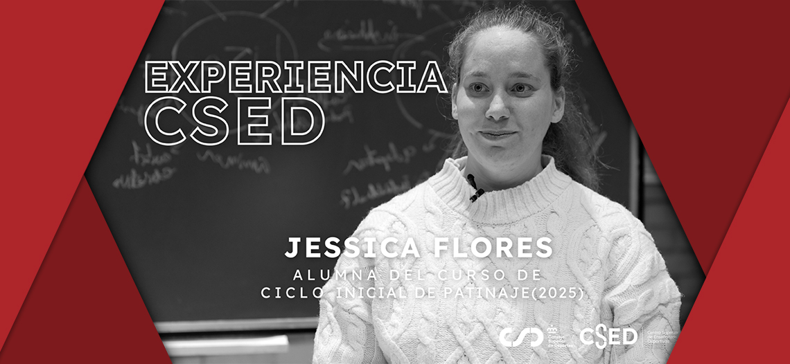 Cartel promocional de "Experiencia CSED" con una fotografía de Jessica Flores, alumna del curso de Ciclo Inicial de Patinaje de 2025, incluyendo los logos institucionales del CSD y CSED.